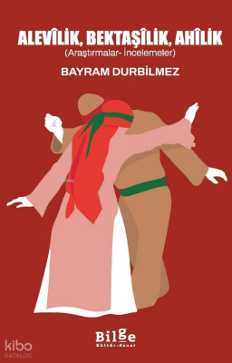 Alevîlik, Bektaşîlik, Ahîlik