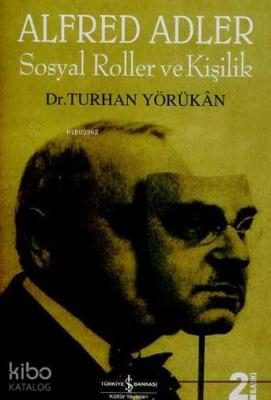 Alfred Adler Sosyal Roller ve Kişilik