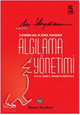 Algılama Yönetimi; İletişimin Akıl ve Gönül Penceresi