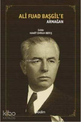 Ali Fuad Başgil'e Armağan