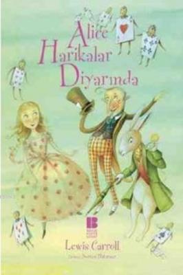 Alice Harikalar Diyarında Lewis Carroll
