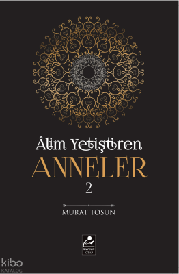 Alim Yetiştiren Anneler 2