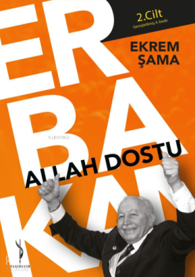 Allah Dostu Erbakan 2. Cilt Ekrem Şama