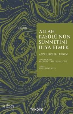 Allah Rasulü'nün Sünnetini İhya Etmek