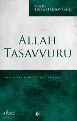 Allah Tasavvuru Bayraktar Bayraklı