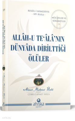 Allah-u Te'ala'nın Dünyada Dirilttiği Ölüler