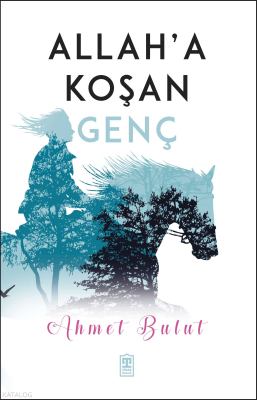 Allah'a Koşan Genç