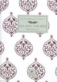 Allah'a Yakarış Münacaat Şeyh Ahmed El Alavi