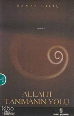 Allah'ı Tanımanın Yolu