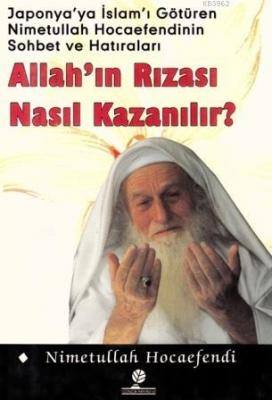Allah'ın Rızası Nasıl Kazanılır ?