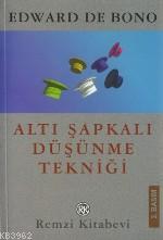 Altı Şapkalı Düşünme Tekniği