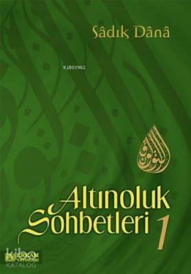 Altınoluk Sohbetleri - 1