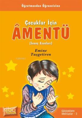 Amentü İnanç ve Esasları Emine Taşgetiren