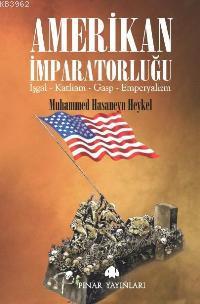 Amerikan İmparatorluğu Muhammed Hasaneyn Heykel