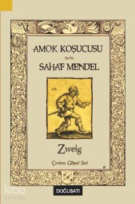 Amok Koşucusu ve Sahaf Mendel Stefan Zweig