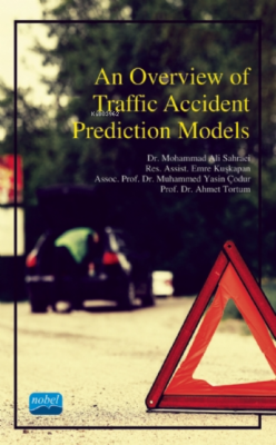 An Overview of Traffic Accident Prediction Models Ahmet Tortum