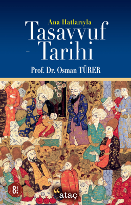 Ana Hatlarıyla Tasavvuf Tarihi Osman Türer
