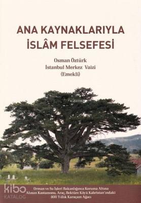 Ana Kaynaklarıyla İslam Felsefesi