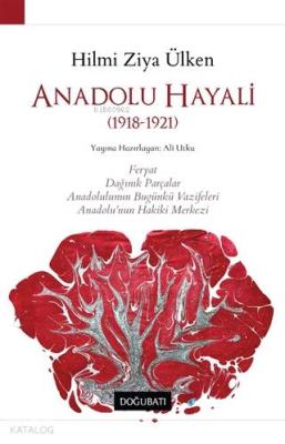 Anadolu Hayali (1918-1921)