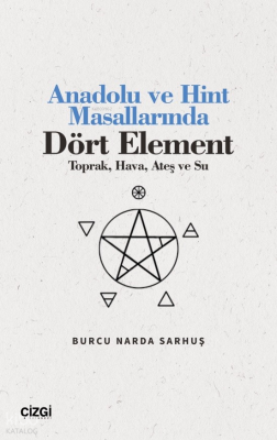 Anadolu ve Hint Masallarında Dört Element (Toprak, Hava, Ateş ve Su)