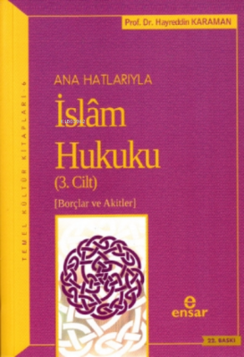 Anahatlarıyla İslam Hukuku (Cilt- 3) Hayreddin Karaman