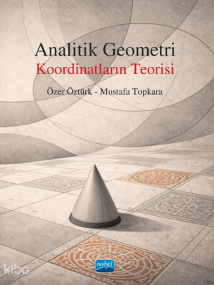 Analitik Geometri;Koordinatların Teorisi