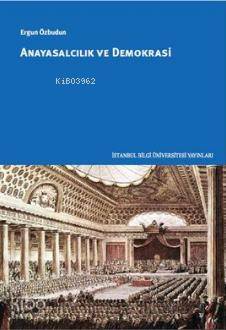 Anayasalcılık ve Demokrasi