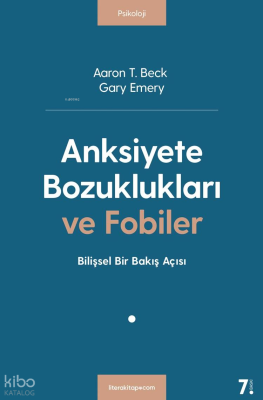 Anksiyete Bozuklukları ve Fobiler