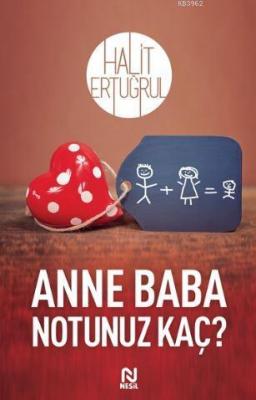 Anne Baba Notunuz Kaç