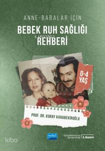 Anne-Babalar İçin Bebek Ruh Sağlığı Rehberi