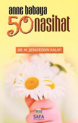 Anne Babaya 50 Nasihat M. Şerafeddin Kalay