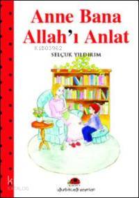 Anne Bana Allah´ı Anlat