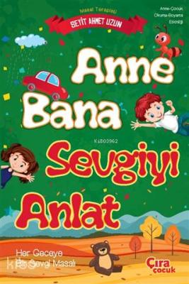 Anne Bana Sevgiyi Anlat