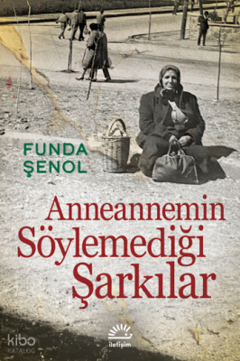 Anneannemin Söylemediği Şarkılar Funda Şenol