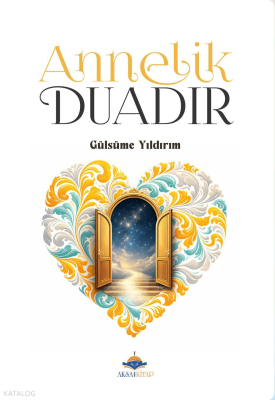 Annelik Duadır Gülsüme Yıldırım
