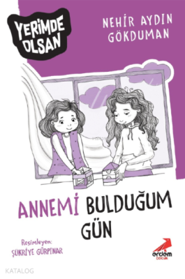 Annemi Bulduğum Gün - Yerimde Olsan Nerhir Aydın Gökduman