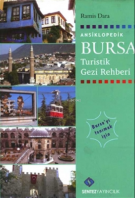 Ansiklopedik Bursa Turistik Gezi Rehberi Ramis Dara