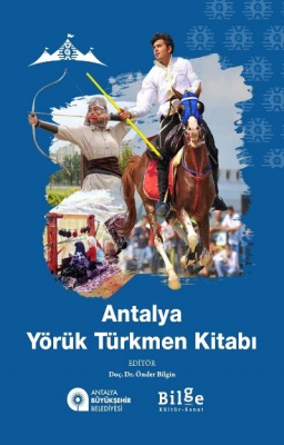 Antalya Yörük Türkmen Kitabı Önder Bilgin