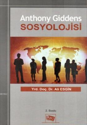Anthony Giddens Sosyolojisi