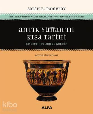 Antik Yunan'ın  Kısa Tarihi; Siyaset, Toplum Ve Kültür