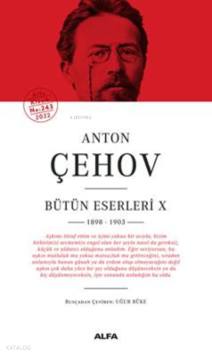 Anton Çehov Bütün Eserleri X 1898-1903 Anton Çehov