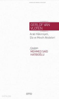 Arab Hakimiyeti Şia ve Mesih Akideleri (Ciltli)