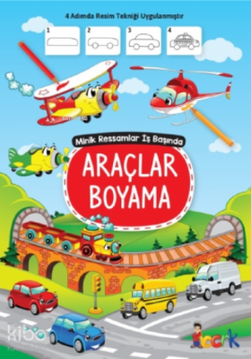 Araçlar Boyama;Minik Ressam İş Başında