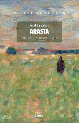 Araf’ta Yahut Arasta;Bir Eski Zaman Düşü