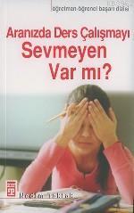 Aranızda Ders Çalışmayı Sevmeyen Var Mı?