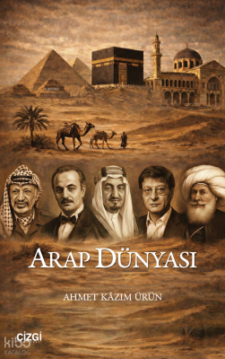 Arap Dünyası Ahmet Kazım Ürün