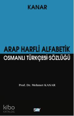 Arap Harfli Alfabetik Osmanlı Türkçesi Sözlüğü (Büyük Boy)
