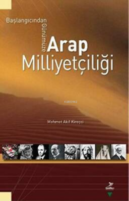 Arap Milliyetçiliği Mehmet Akif Kireçci