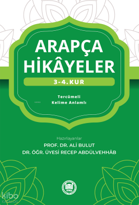 Arapça Hikayeler (3. - 4. Kur) Ali Bulut