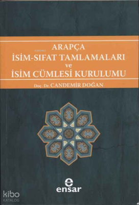 Arapça İsim-Sıfat Tamlamaları ve İsim Cümlesi Kurulumu